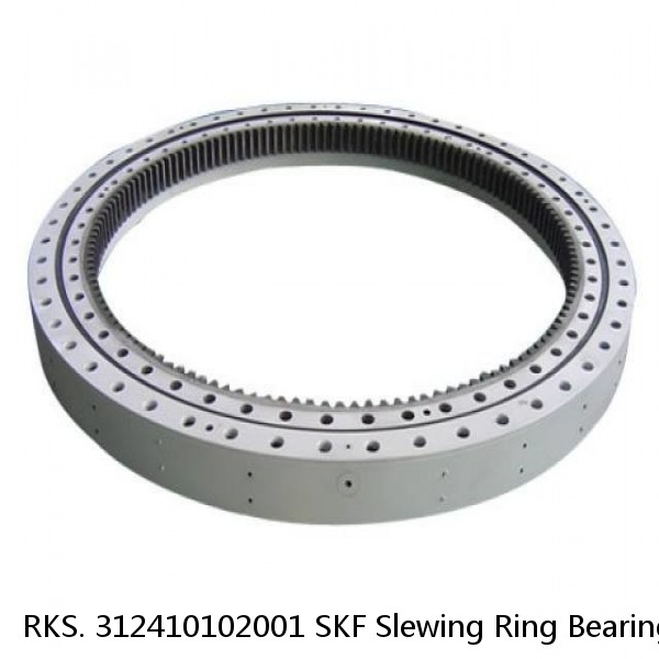 RKS. 312410102001 SKF Slewing Ring Bearings